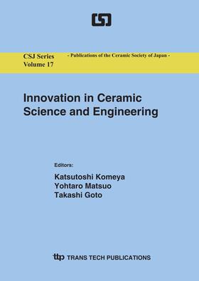 Komeya / Matsuo / Goto |  Innovation in Ceramic Science and Engineering | Sonstiges |  Sack Fachmedien