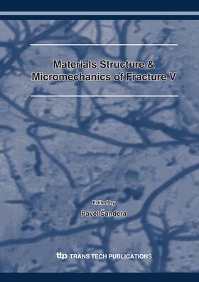 ?andera | Materials Structure & Micromechanics of Fracture V | Sonstiges | 978-3-908453-92-5 | sack.de