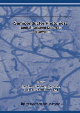 Chua / Teng / Wada |  Semiconductor Photonics: Nano-Structured Materials and Devices | Sonstiges |  Sack Fachmedien