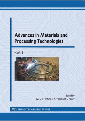Hashmi / Yilbas / Naher | Advances in Materials and Processing Technologies | Sonstiges | 978-3-908454-80-9 | sack.de