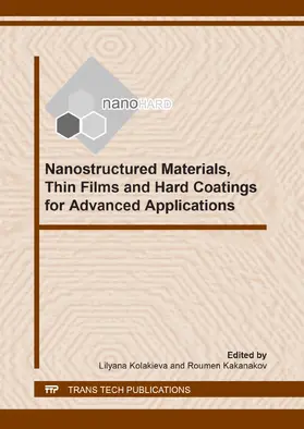 Kolakieva / Kakanakov |  Nanostructured Materials, Thin Films and Hard Coatings  for Advanced Applications | Sonstiges |  Sack Fachmedien