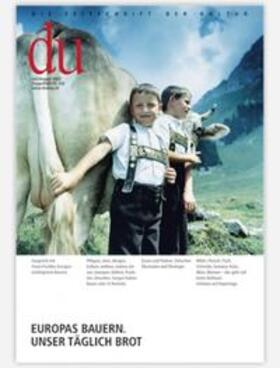 Bünder / Gemperle / Graf |  du - Zeitschrift für Kultur / Europas Bauern | Buch |  Sack Fachmedien