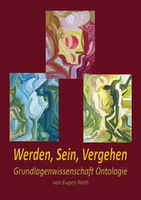 Roth |  Werden, Sein, Vergehen | Buch |  Sack Fachmedien