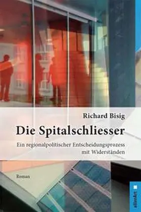 Bisig |  Die Spitalschliesser | Buch |  Sack Fachmedien