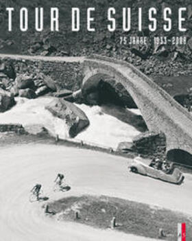 Born / Renggli / Schnyder |  Tour de Suisse | Buch |  Sack Fachmedien