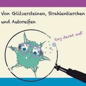 Klaus / Czoßek |  Von Glitzersteinen; Strahlentierchen und Autoreifen | Buch |  Sack Fachmedien