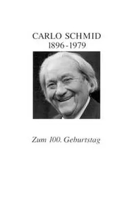 Setzler |  Reden und Aufsätze von und über Carlo Schmid 1896-1979 | Buch |  Sack Fachmedien