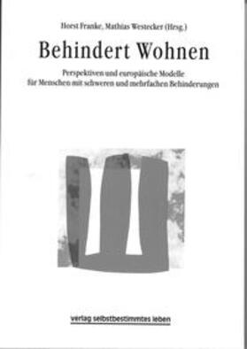 Franke / Westecker |  Behindert Wohnen | Buch |  Sack Fachmedien