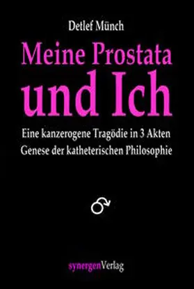 Münch |  Meine Prostata und Ich | Buch |  Sack Fachmedien