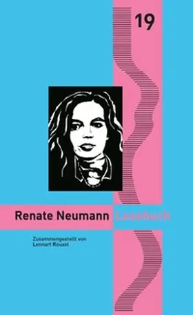 Neumann / Gödden / Stahl | Renate Neumann Lesebuch | Buch | 978-3-910246-36-2 | sack.de