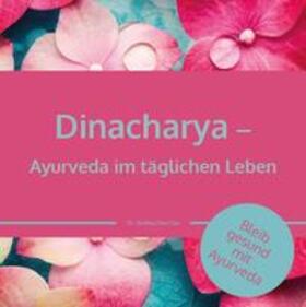 Chandran / Das |  Dinacharya – Ayurveda im täglichen Leben | eBook | Sack Fachmedien