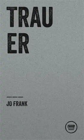 Frank |  TRAUER | Buch |  Sack Fachmedien