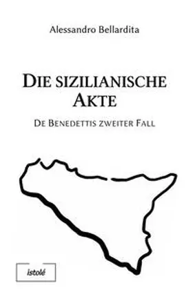 Bellardita |  Die sizilianische Akte | eBook | Sack Fachmedien