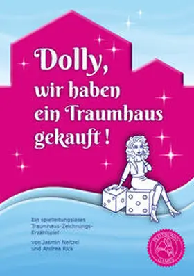 Rick / Neitzel |  Dolly, wir haben ein Traumhaus gekauft | Buch |  Sack Fachmedien