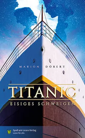 Döbert |  Titanic - Eisiges Schweigen | Buch |  Sack Fachmedien