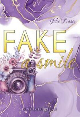 Fraser |  Fake a smile | Buch |  Sack Fachmedien