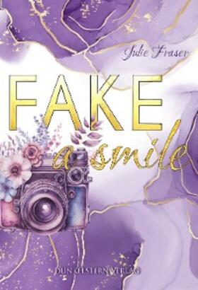 Fraser |  Fake a smile | eBook | Sack Fachmedien