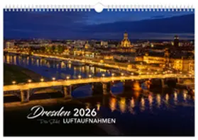 Schubert |  Kalender Dresden Luftaufnahmen 2026 | Sonstiges |  Sack Fachmedien