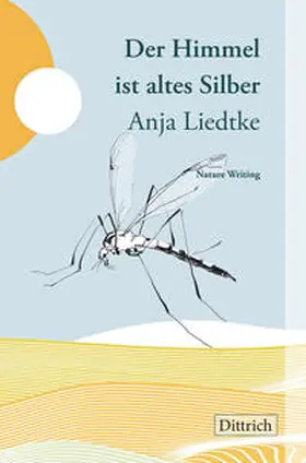 Liedtke |  Der Himmel ist altes Silber | Buch |  Sack Fachmedien