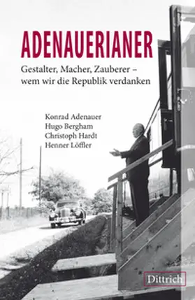 Adenauer / Bergham / Hardt |  ADENAUERIANER | Buch |  Sack Fachmedien