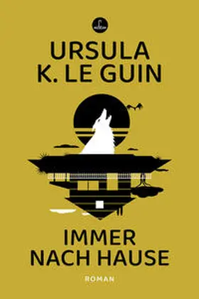 Le Guin |  Immer nach Hause | eBook | Sack Fachmedien