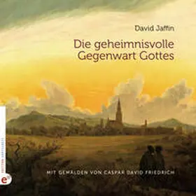 Jaffin |  Die geheimnisvolle Gegenwart Gottes | Buch |  Sack Fachmedien