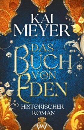 Meyer |  Das Buch von Eden | eBook | Sack Fachmedien
