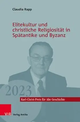 Rapp / Leppin / Rebenich |  Elitekultur und christliche Religiosität in Spätantike und Byzanz | eBook | Sack Fachmedien