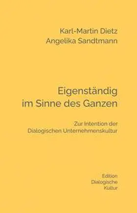 Dietz / Sandtmann |  Eigenständig im Sinne des Ganzen | Buch |  Sack Fachmedien