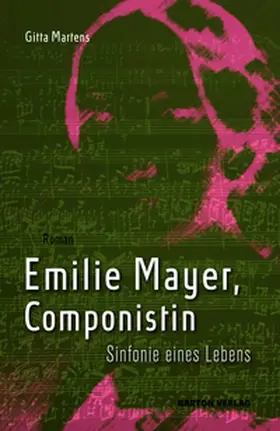 Martens | Emilie Mayer, Componistin | Buch | 978-3-911586-06-1 | sack.de