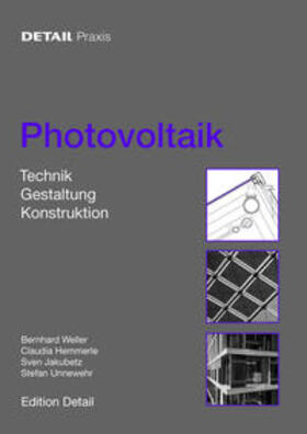 Weller / Unnewehr / Hemmerle |  Photovoltaik | Buch |  Sack Fachmedien