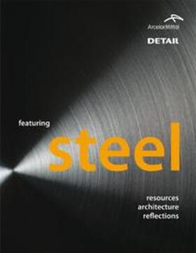 Bruno / Davies / Bollinger + Grohmann Ingenieure |  Featuring Steel | Buch |  Sack Fachmedien