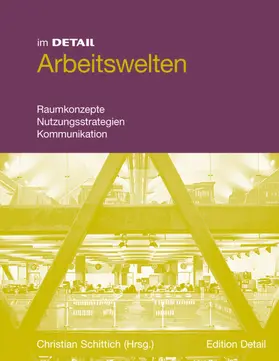 Schittich |  Arbeitswelten | Buch |  Sack Fachmedien