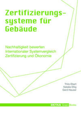 Ebert / Eßig / Hauser |  Zertifizierungssysteme für Gebäude | Buch |  Sack Fachmedien