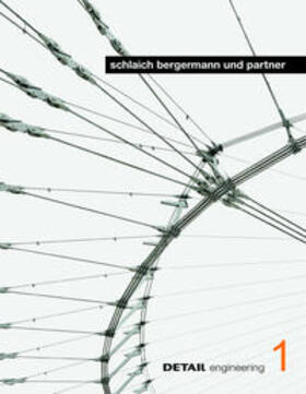 Schittich |  DETAIL engineering 1: schlaich bergermann und partner | Buch |  Sack Fachmedien