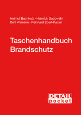 Buchholz / Sadowski / Wieneke | Taschenhandbuch Brandschutz | Buch | 978-3-920034-72-0 | sack.de