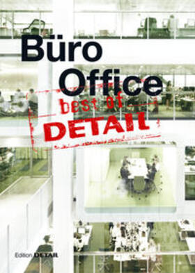 Schittich |  Best of DETAIL: Büro / Office | Buch |  Sack Fachmedien