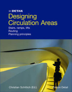 Schittich |  Designing Circulation Areas | Buch |  Sack Fachmedien