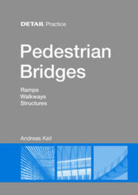 Keil |  Keil, A: Pedestrian Bridges | Buch |  Sack Fachmedien