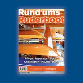 Sportverlag Schmidt & Dreisilker GmbH / Kosinski |  Rund ums Ruderboot | Buch |  Sack Fachmedien