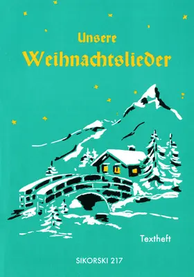  Unsere Weihnachtslieder | Sonstiges |  Sack Fachmedien