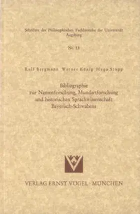 Bergmann / König / Stopp | Bibliographie zur Namenforschung, Mundartforschung und historischen Sprachwissenschaft Bayerisch-Schwabens | Buch | 978-3-920896-49-6 | sack.de