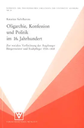 Sieh-Burens |  Oligarchie, Konfession und Politik im 16. Jahrhundert | Buch |  Sack Fachmedien