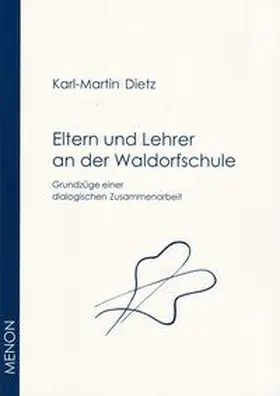 Dietz |  Eltern und Lehrer an der Waldorfschule | Buch |  Sack Fachmedien