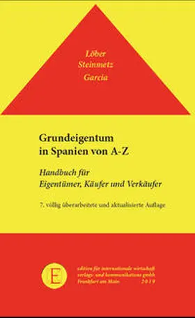 Löber / Steinmetz / García Alcázar | Grundeigentum in Spanien | Buch | 978-3-921326-60-2 | sack.de