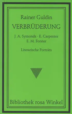 Guldin |  Verbrüderung. J. A. Symonds - E. Carpenter - E. M. Forster | Buch |  Sack Fachmedien