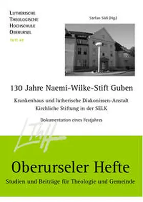 Süß |  130 Jahre Naemi-Wilke-Stift Guben | Buch |  Sack Fachmedien