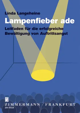 Langeheine |  Lampenfieber ade | Buch |  Sack Fachmedien