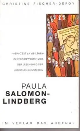 Fischer-Defoy |  Paula Salomon-Lindberg - mein "C'est la vie"-Leben | Buch |  Sack Fachmedien