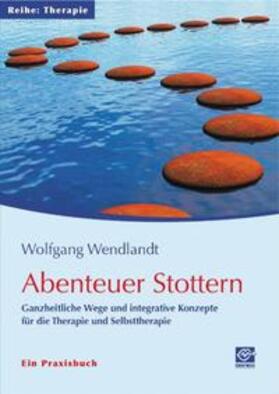 Wendlandt |  Abenteuer Stottern | Buch |  Sack Fachmedien